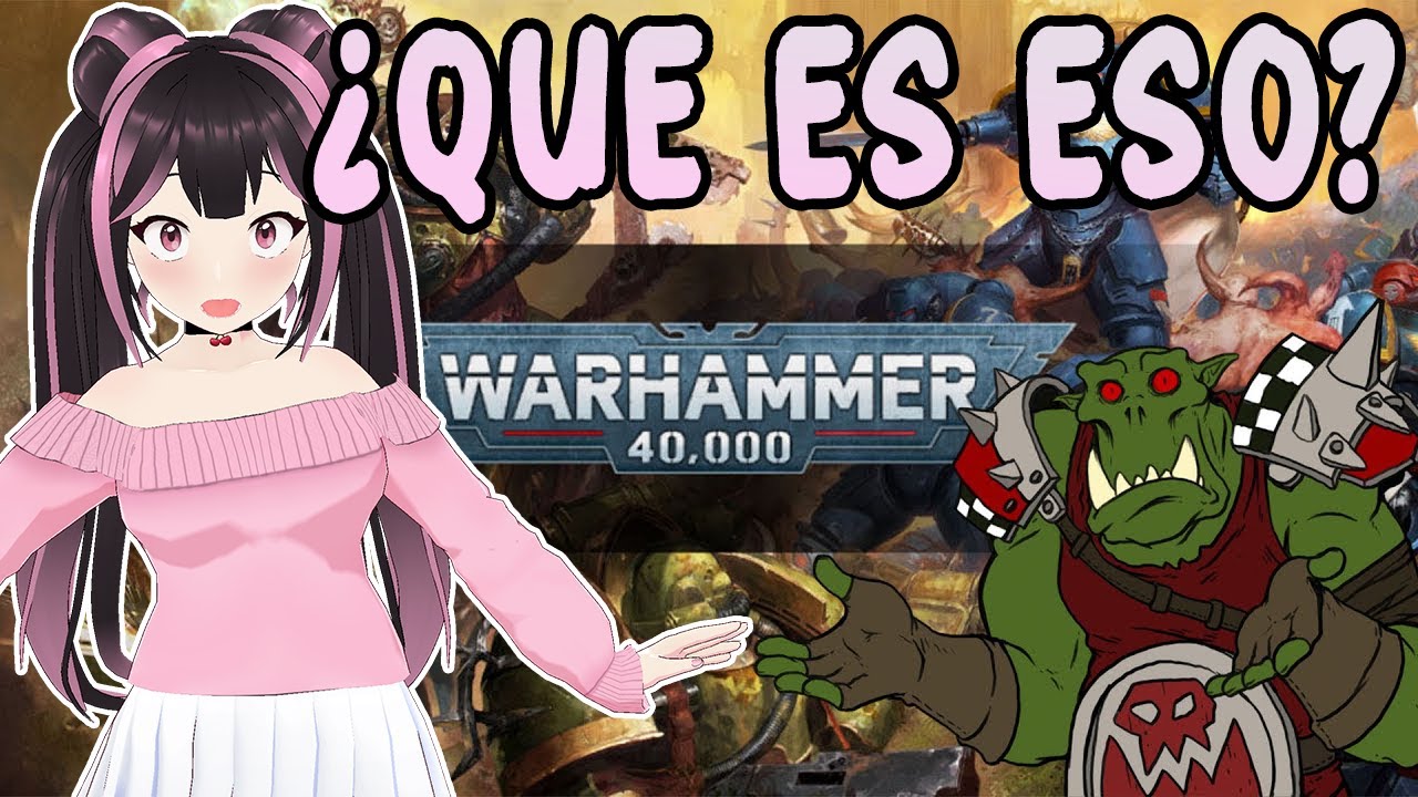 REACCIONANDO A WARHAMMER 40K【Lena cherry】Reaccion