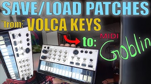 MIDI Goblin - save/load - Volca Keys