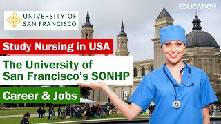 Study Nursing in USA | The University of San Francisco’s SONHP | Career & Jobs |