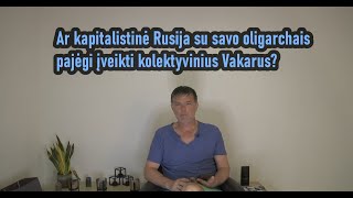 Tik socialistinė Rusija gali atsilaikyti prieš kolektyvinius Vakarus