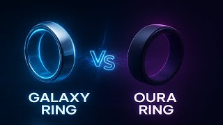 Oura Ring Vs Galaxy Ring Which Smart Ring Is Actually Better In 2025?