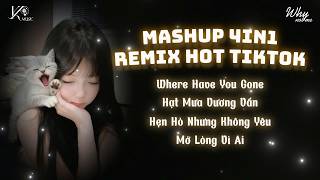MASHUP HOT TREND 2026 Where Have You Gone x Hạt Mưa Vương Vấn x Mở Lòng Vì Ai x Hẹn Hò NhưngKhôngYêu MASHUP HOT TREND 2026 Where Have You Gone x Hạt Mưa Vương Vấn x Mở Lòng Vì Ai x Hẹn Hò NhưngKhôngYêu