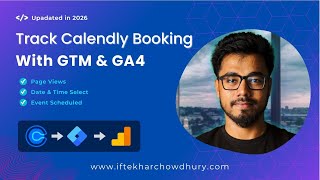 How to Track Calendly Booking Events in Google Tag Manager & Google Analytics 4