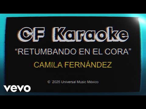 Camila Fernández - Retumbando En El Cora (Karaoke)