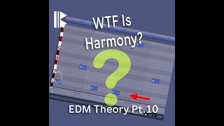 EDM Music Theory Pt10 What is Harmony | Quick How to Beginners Guide