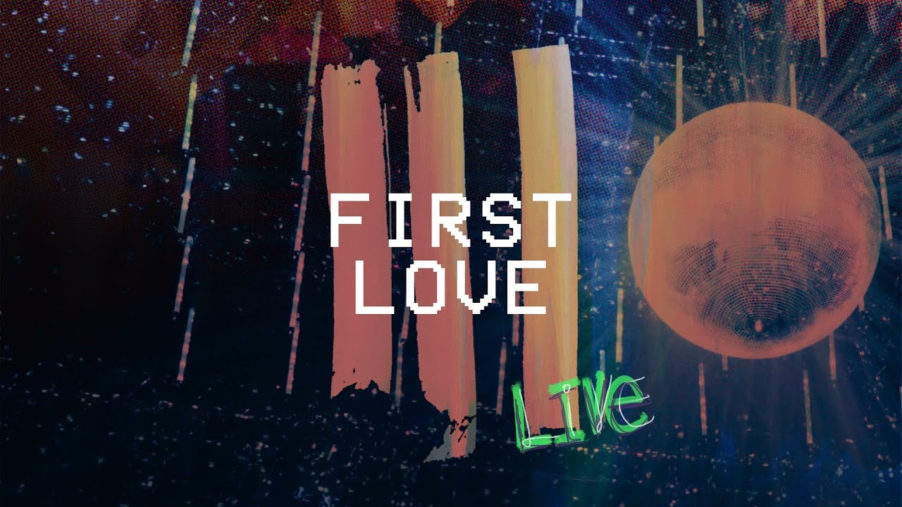 First Love (Live at Hillsong Conference) - Hillsong Young & Free