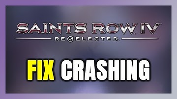 How to FIX Saints Row IV: Re-Elected Crashing