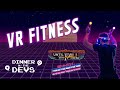 Fit in VR! (Dinner w/ the Devs- May 2020)