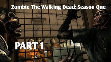 Zombie The Walking Dead: Season One GAMEPLAY Walkthrough PART 1 Android IOS 