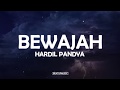 Bewajah  lyrics  hardil pandya  indie music label
