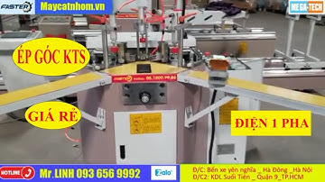 Máy Ép Góc Kĩ Thuật Số Giá Rẻ || Điện 1 Pha