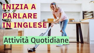 Inglese per Principianti: Attività e Routine Quotidiane per Imparare Rapidamente