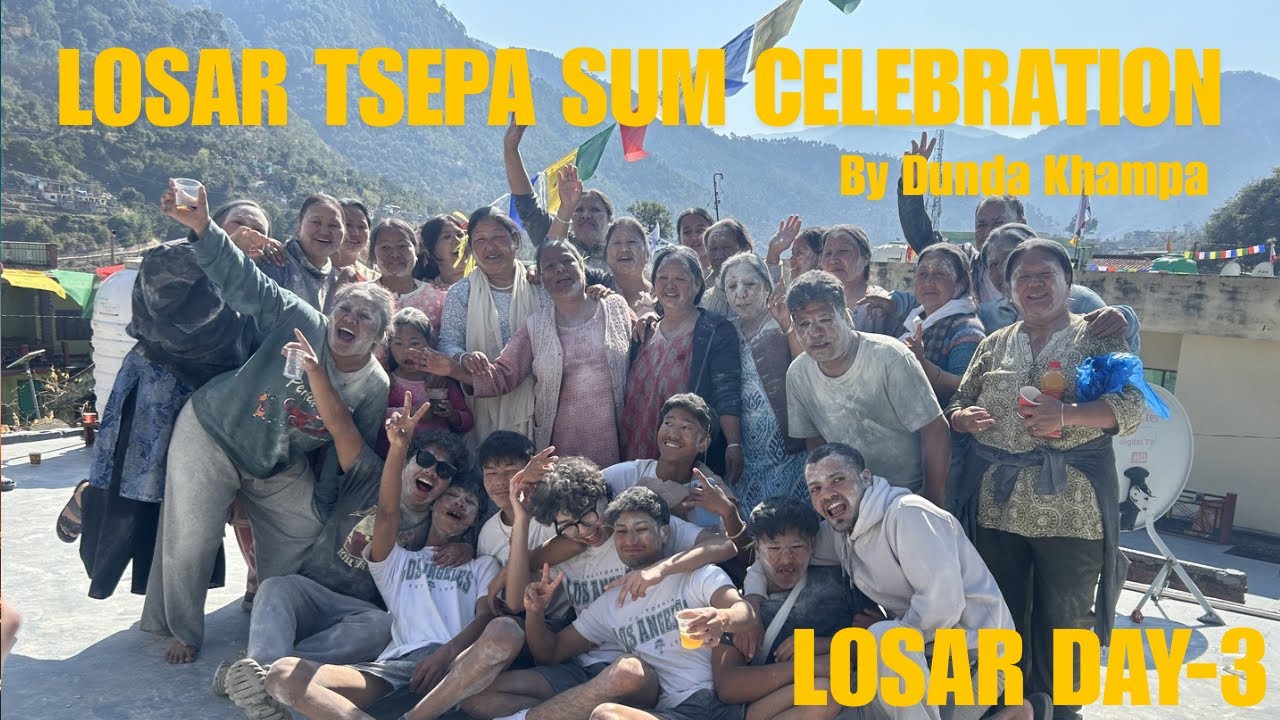 LOSAR 2026/ Losar Tsepa Sum Celebration by Dunda Khampa/ Aata Holi/ Losar Day-3