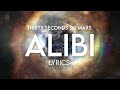 Thirty Seconds To Mars - Alibi (Lyric Video)