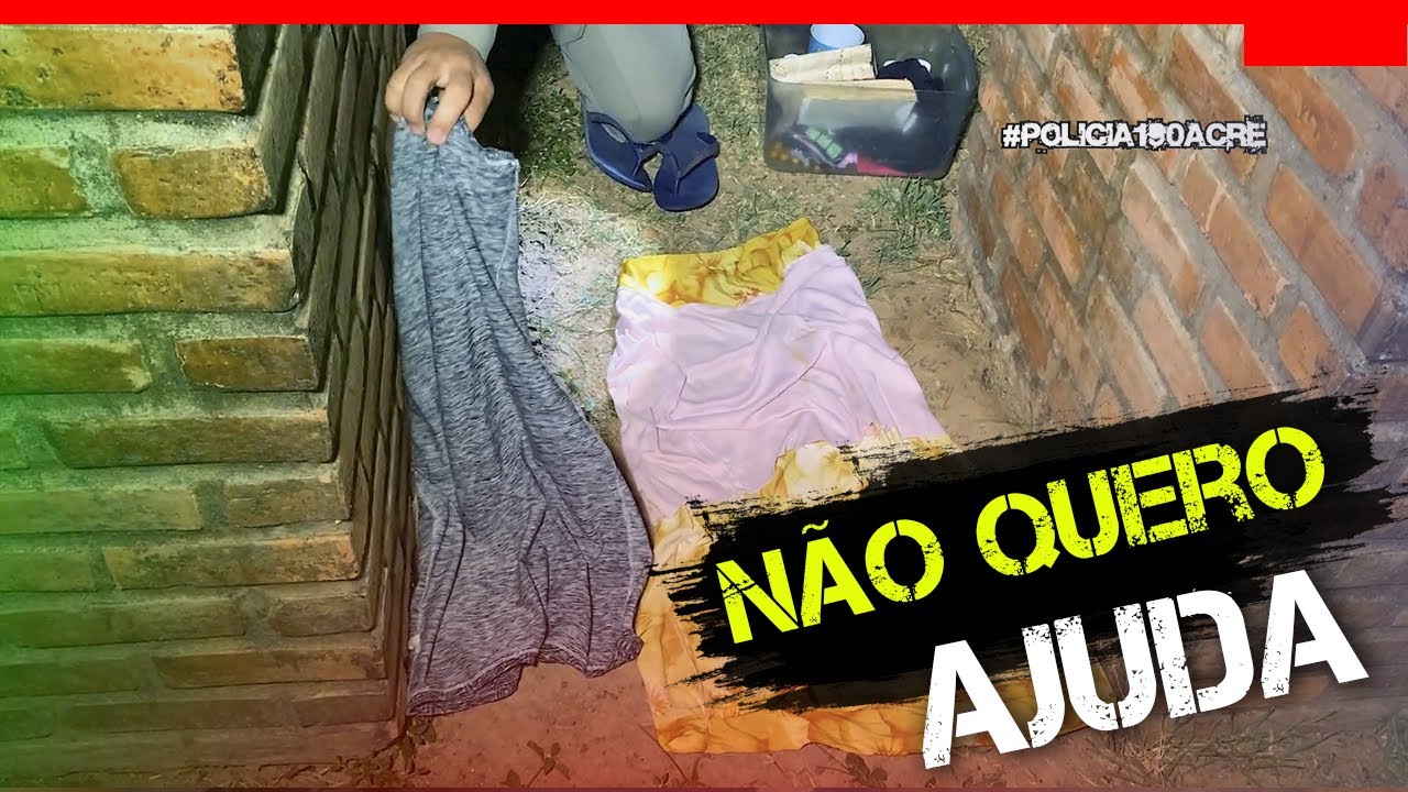 Download NÃO QUERO AJUDA | POLÍCIA 190 ACRE | EPISÓDIO 73