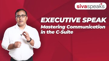 Executive Speak: Mastering Communication in the C-Suite