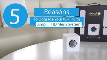 5 Reasons to Upgrade Your Wi-Fi with AmpliFi HD