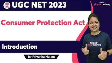 UGC NET Consumer Protection Act-Introduction | MCQ SESSION | Priyanka ma