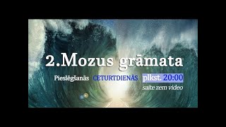 2.Mozus grāmata 16-17:1-7 (Bībeles izpēte)