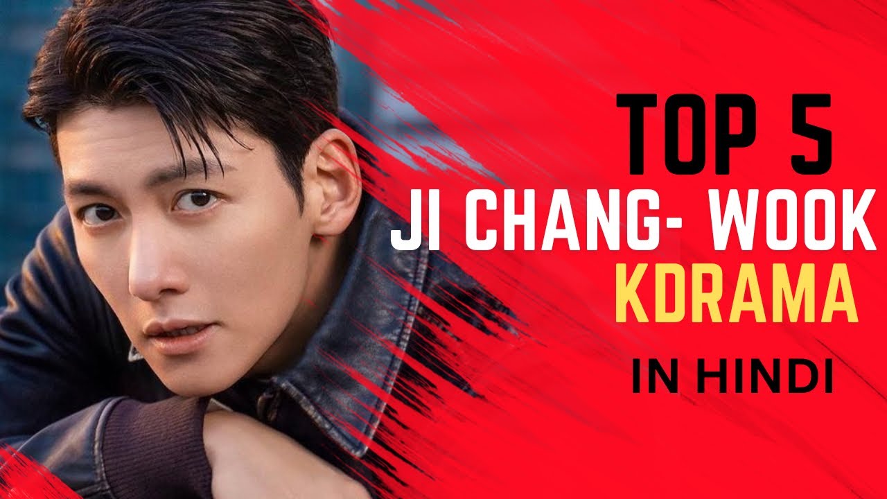 TOP 5 JI CHANG-WOOK KDRAMA IN HINDI || Netflix,mx player, zee 5