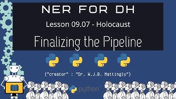 Finalizing the Holocaust NER Pipeline (Named Entity Recognition for DH 09.07)