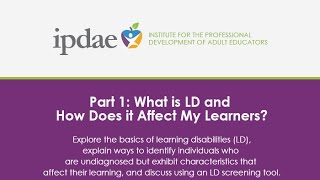 Part 1: What is LD and How Does it Affect My Learners? - Webinar