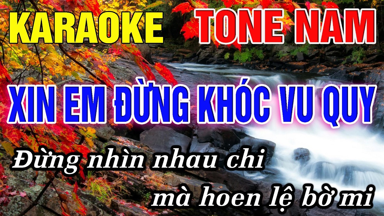 Xin Em Đừng Khóc Vu Quy Karaoke Tone Nam Karaoke Đức Duy - Beat 2026