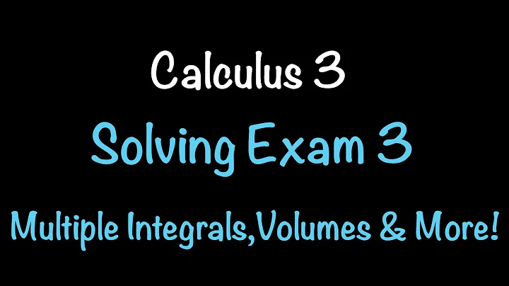 Calculus 3 | Solving Exam 3 | Multiple Integrals, Volumes & More! Math with Professor V