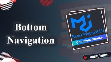 Bottom Navigation in Material UI  |  React Material UI Course in Urdu