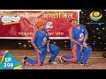 Taarak Mehta Ka Ooltah Chashmah - Episode 398 - Full Episode