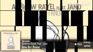 Andrew Rayel Feat Jano - How Do I Know Original Mix)