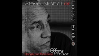 Steve Nichol of Loose Ends - Dangerous Romance (Horn Groove Dub). 2018 SO-UK Music, Ltd. (UK)