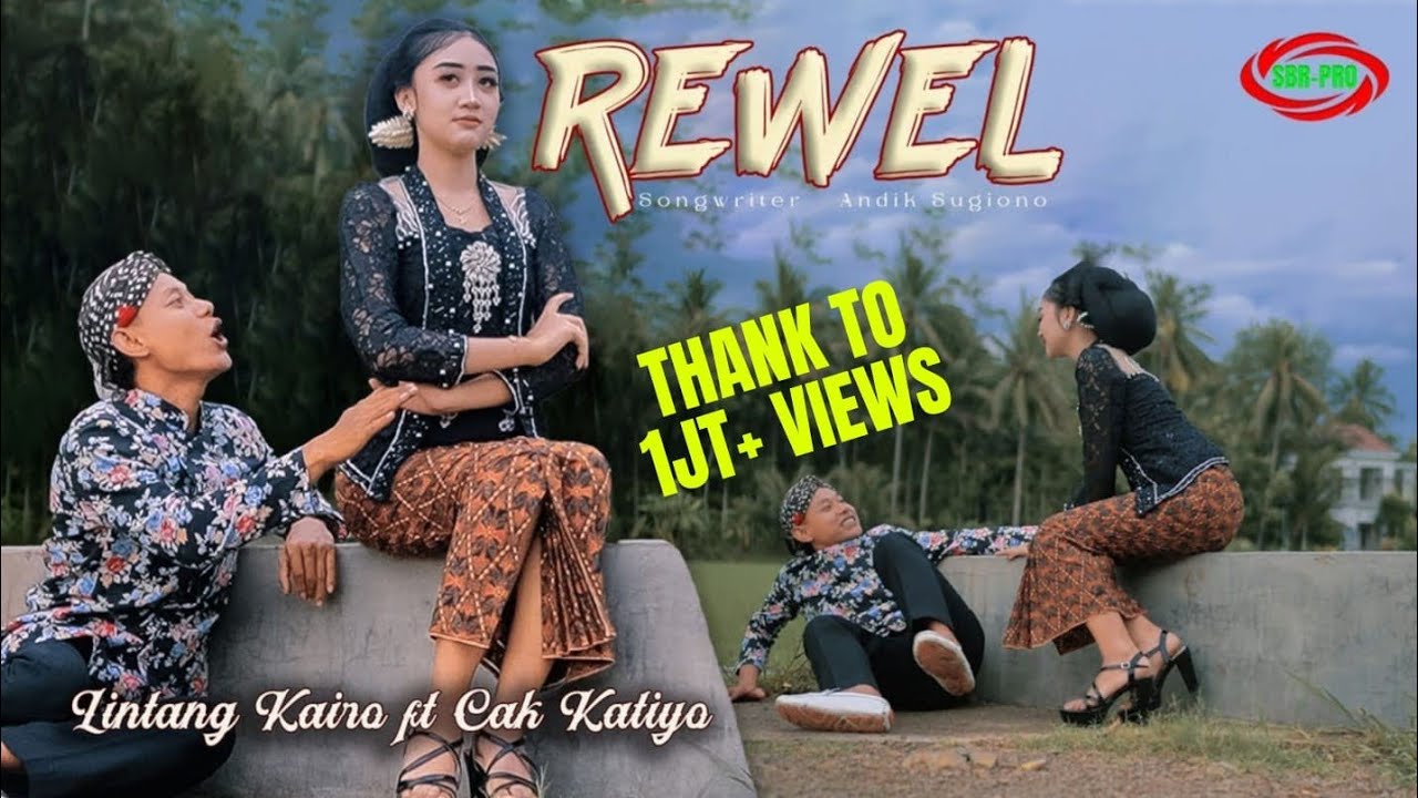 LINTANG KAIRO FEAT CAK KATIYO - REWEL ( original Official Video Music )