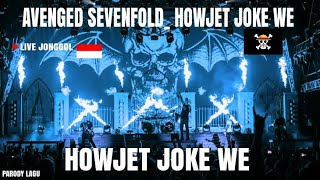 A7XX _ HOWJET JOKE WE spesial live Indonesia