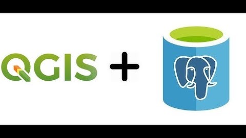 PostgreSQL ft. QGIS