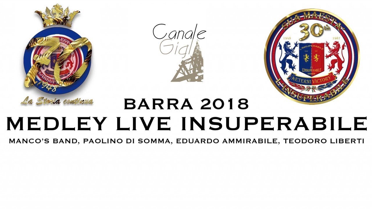 Barra 2018 - MEDLEY LIVE INSUPERABILE (Manco, Di Somma, Ammirabile, Liberti)
