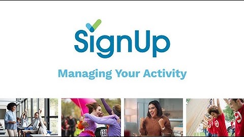 Managing Your SignUp