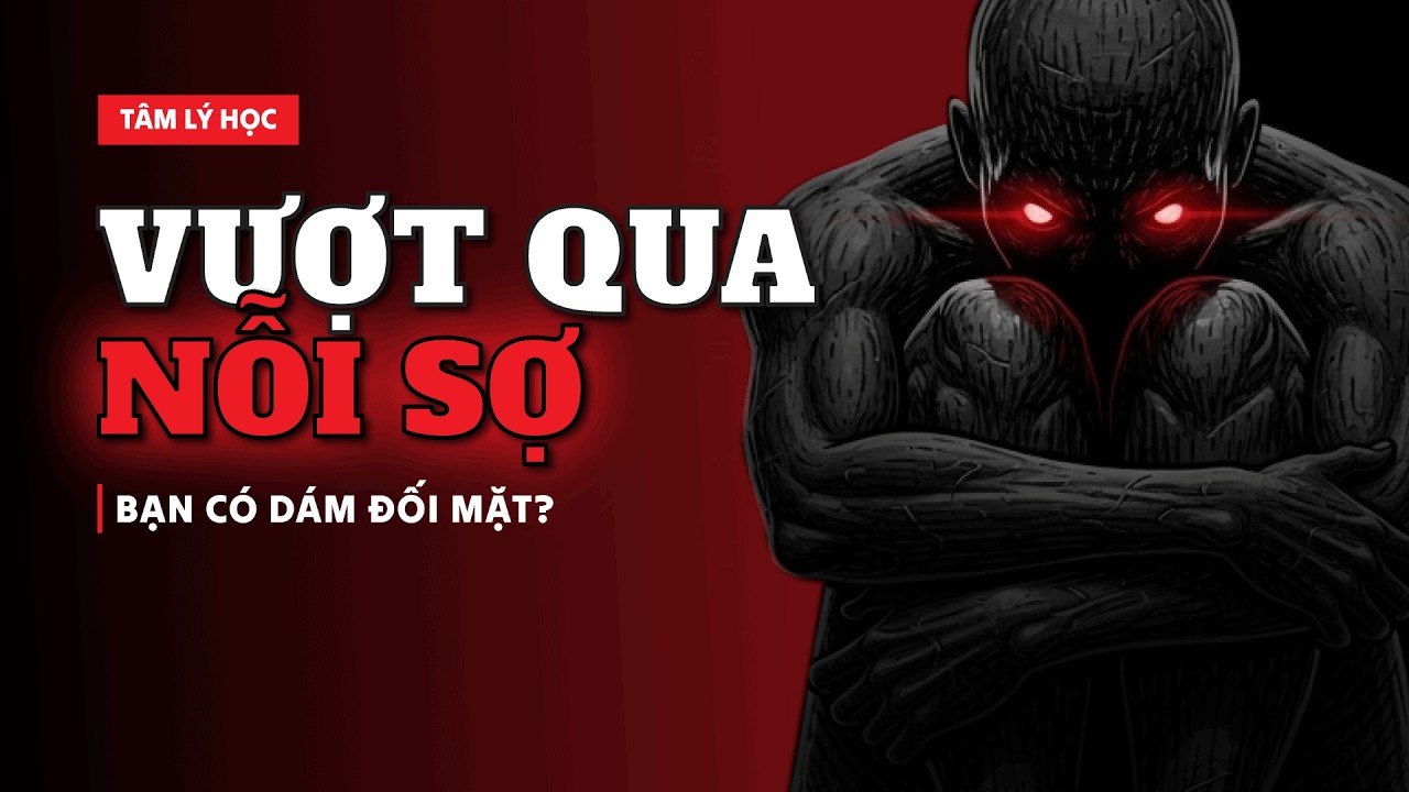 Vượt Qua Nỗi Sợ Hãi: Bí Mật Mà 1% Người Thành Công Không Muốn Bạn Biết!