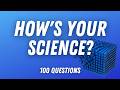 General Science Quiz - How Many Can You Answer?