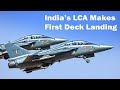 India’s LCA Makes First Deck Landing