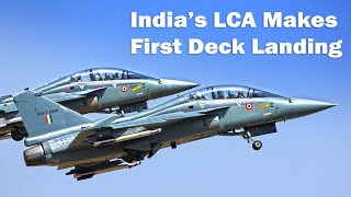 India’s LCA Makes First Deck Landing