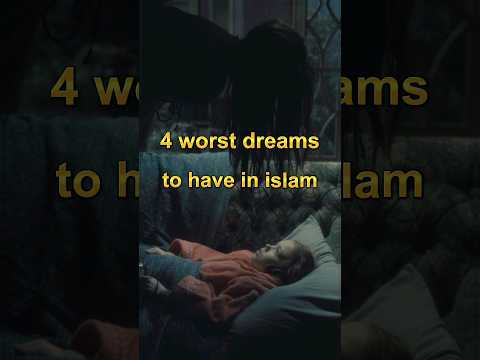 4 worst dreams to have in Islam 😢 #islam #shorts #ytshorts #nightmare