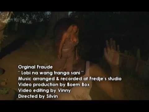 Original Fraude Lobi Na Wang Tranga Sani 