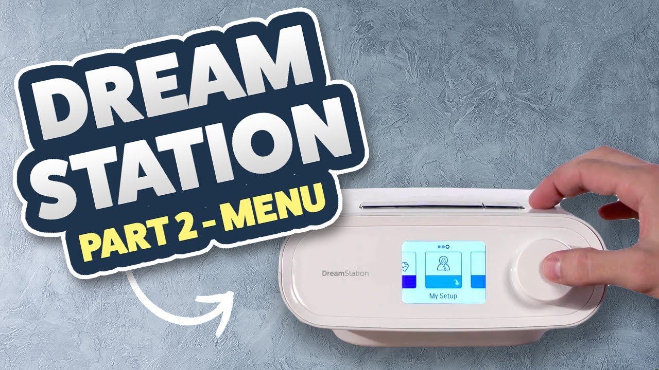 Philips Respironics Dreamstation Review / Tutorial Part 2 of 3 - YouTube
