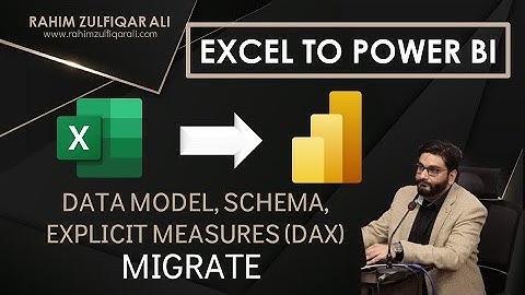 Import / Migrate Excel workbooks [DATA MODEL, SCHEMA, EXPLICIT MEASURES (DAX)] into Power BI Desktop