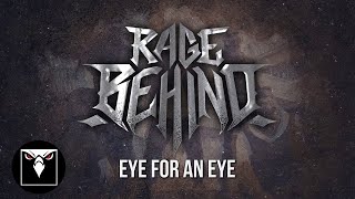 RAGE BEHIND - Eye For An Eye (Official Lyric Video)