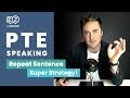 PTE Speaking: Repeat Sentence | SUPER STRATEGY with Jay!