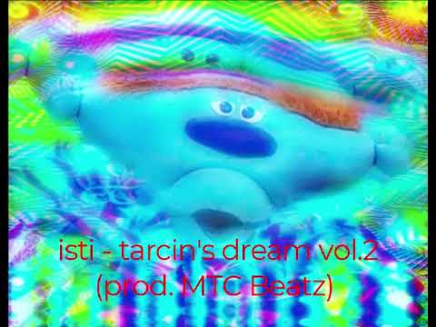 isti - tarcin's dream vol.2 (prod. MTC Beatz)