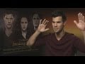 Taylor Lautner on Twilight Breaking Dawn Part 2 the full interview