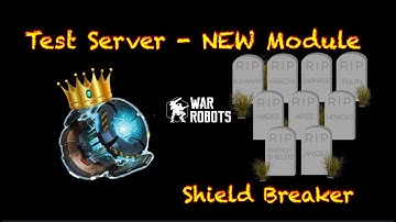 NEW Shield Breaker Module - Killing Ares & More - War Robots [WR]